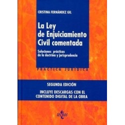 La Ley de Enjuiciamiento Civil Comentada Soluciones Prácticas de la Doctrina y Jurisprudencia...