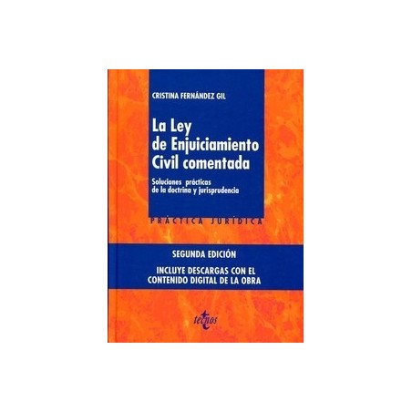 La Ley de Enjuiciamiento Civil Comentada Soluciones Prácticas de la Doctrina y Jurisprudencia "Papel + Ebook  Actualizable"