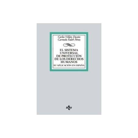 El Sistema Universal de Protección de los Derechos Humanos. su Aplicación en España
