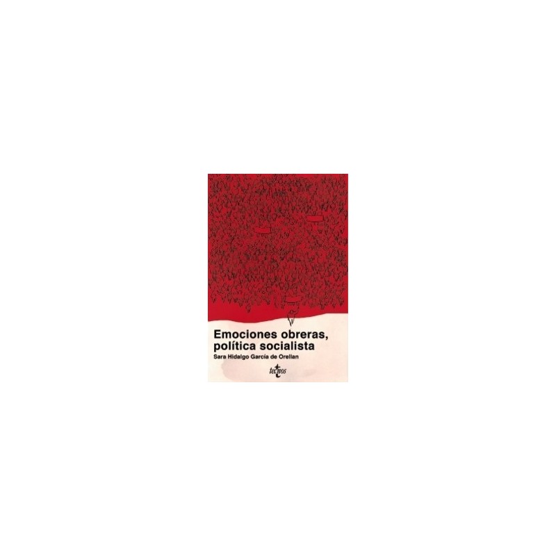 Emociones Obreras, Políticas Socialistas "Movimiento Obrero Vizcaíno (1886-1915)"