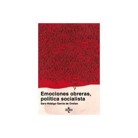 Emociones Obreras, Políticas Socialistas "Movimiento Obrero Vizcaíno (1886-1915)"