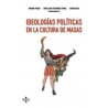 Ideologías Políticas en la Cultura de Masas