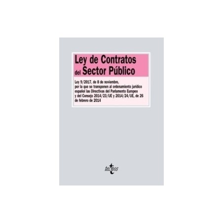 Ley de Contratos del Sector Público "Ley 9/2017 por la que se transponen el ordenamiento jurídico español las Directivas del Pa