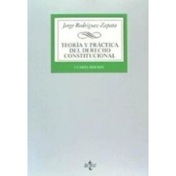 Teoría y Práctica del Derecho Constitucional