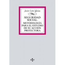 Seguridad Social. Metodología para el estudio de su acción protectora
