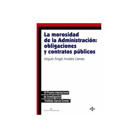 La morosidad de la Administración: obligaciones y contratos públicos