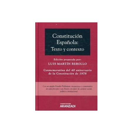 Constitución Española: Texto y Contexto ( Papel + Ebook ) "Conmemorativa del 40 Aniversario de la Constitución de 1978"