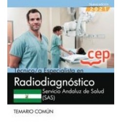 Técnico/a Especialista en Radiodiagnóstico. Servicio Andaluz de Salud (SAS). Temario común