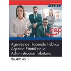 Agentes de Hacienda Pública. Agencia Estatal de la Administración Tributaria. Temario Vol. I