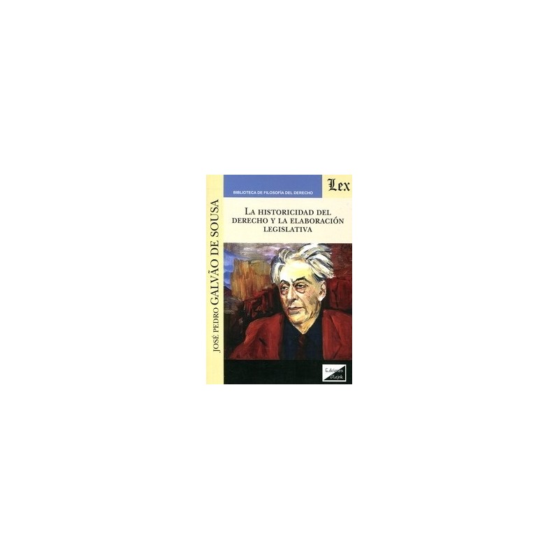 La Historicidad del Derecho y la Elaboración Legislativa