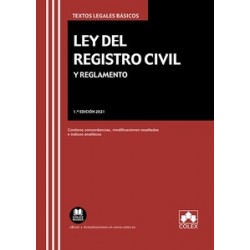 Ley del Registro Civil y Reglamento "Contiene concordancias, modificaciones resaltadas e índices...