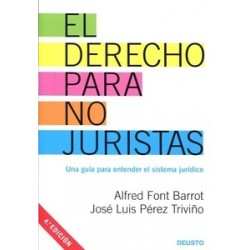 El Derecho para no Juristas "Una Guía para Entender el Sistema Jurídico"