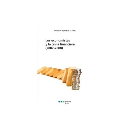 Los Economistas y la Crisis Financiera (2007-2008)