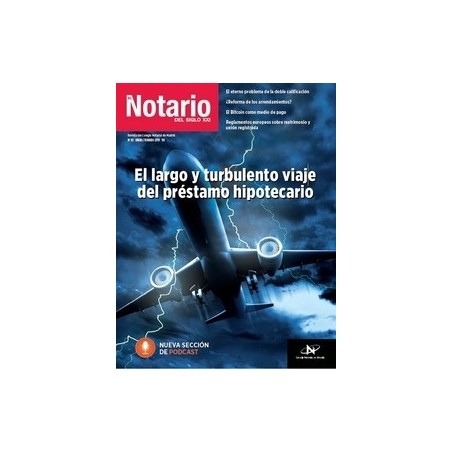 El Largo y Turbulento Viaje del Prestamo Hipotecario "Nº 83 Enero - Febrero 2019 Revista Notario Siglo XXI"