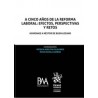 A Cinco Años de la Reforma Laboral: Efectos, Perspectivas y Retos Homenaje a Néstor de Buen Lozano (Papel + Eboo
