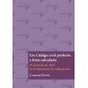 Un Código Civil Perfecto y Bien Calculado "El Proyecto de 1821 en la Historia de la Codificación"