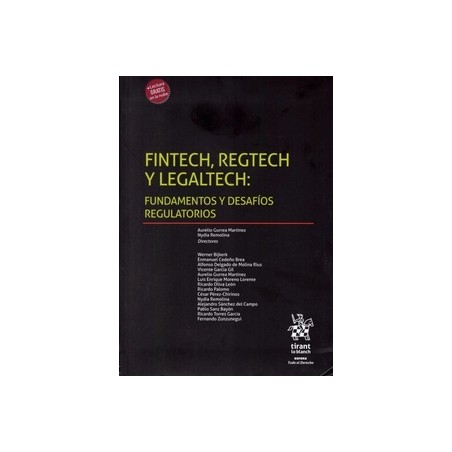 Fintech, Regtech y Legaltech: Fundamentos y Desafíos Regulatorios (Papel + Ebook)