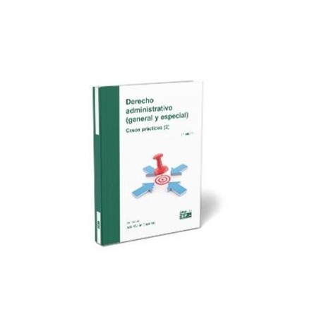 Derecho Administrativo (General y Especial). Casos Prácticos (2)