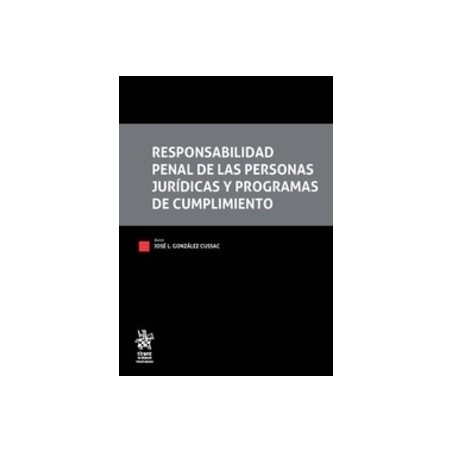 Responsabilidad Penal de las Personas Jurídicas y Programas de Cumplimiento (Papel + Ebook)