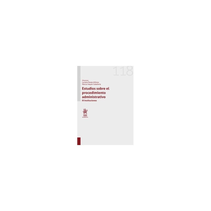 Estudios sobre el Procedimiento Administrativo Vol.3 "Instituciones (Papel + Ebook)"