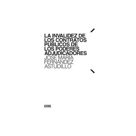 La invalidez de los contratos públicos de los poderes adjudicadores