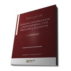 Temas de Derecho Constitucional y Administrativo, Civil y Mercantil y Economía (1er Ejercicio)(4...