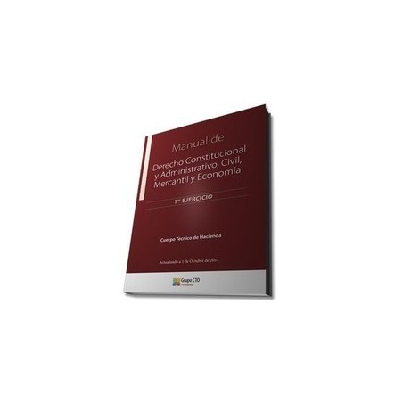 Temas de Derecho Constitucional y Administrativo, Civil y Mercantil y Economía (1er Ejercicio)(4 Volúmenes) "1 Año de Actualiza