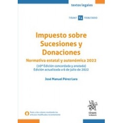 Impuesto sobre Sucesiones y Donaciones Normativa estatal y autonómica 2022 (Papel + Ebook)