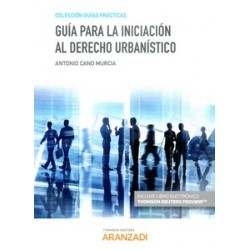 Guía para la iniciación al derecho urbanístico (Papel + Ebook)