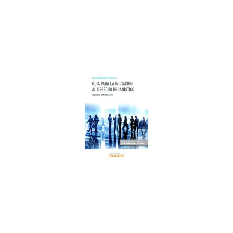 Guía para la iniciación al derecho urbanístico (Papel + Ebook)