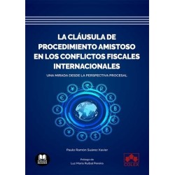 La Cláusula de Procedimiento Amistoso en los Conflictos Fiscales Internacionales