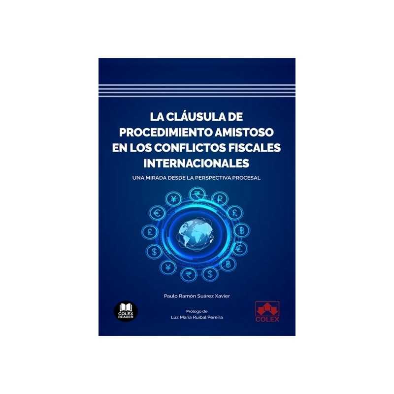 La Cláusula de Procedimiento Amistoso en los Conflictos Fiscales Internacionales
