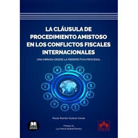 La Cláusula de Procedimiento Amistoso en los Conflictos Fiscales Internacionales