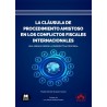 La Cláusula de Procedimiento Amistoso en los Conflictos Fiscales Internacionales