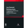 Ley General Penitenciaria. Su reglamento y disposiciones complementarias (Anotadas y concordadas)