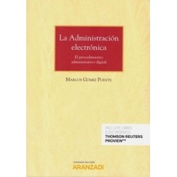 La Administración Electrónica (Papel + Ebook) "El Procedimiento Administrativo Digital"