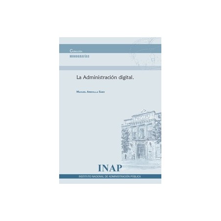 La administración digital: los riesgos de la desintermediación, las escisiones y las centralizaciones