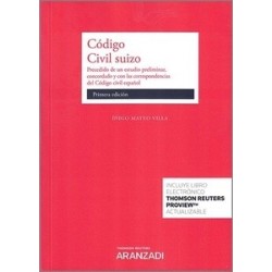 Código civil suizo "Precedido de un estudio preliminar, concordado y con las correspondencias del...