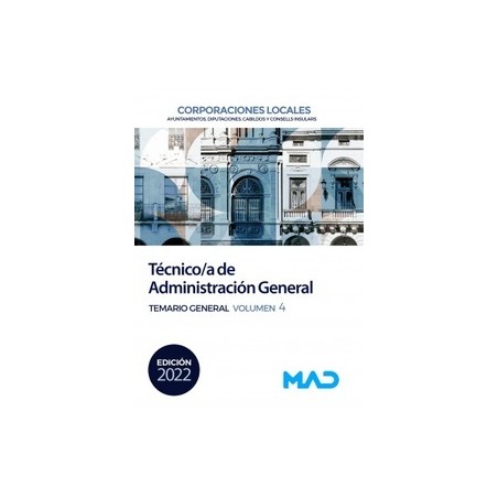 Técnico/a de Administración General de Corporaciones Locales "Temario General volumen 4"