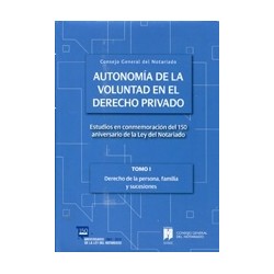 Autonomía de la Voluntad en el Derecho Privado. 6 Tomos. "Estudios en Conmemoración del 150...