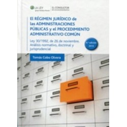 El Régimen Jurídico de las Administraciones Públicas y el Procedimiento Administrativo Común "Ley...