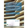 El Nuevo Marco Jurídico de la Unidad de Mercado "Comentario a la Ley de Garantía de la Unidad de Mercado"