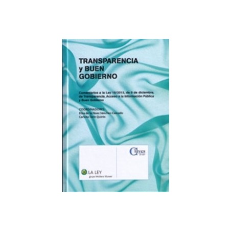 Transparencia y Buen Gobierno "Comentarios a la Ley 19/2013, de 9 de Diciembre, de Transparencia, Acceso a la Informaci"