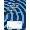 Diccionario Enciclopédico de Probática y Derecho Probatorio