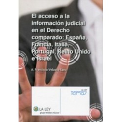El Acceso a la Información Judicial en el Derecho Comparado: España, Francia, Italia, Portugal...
