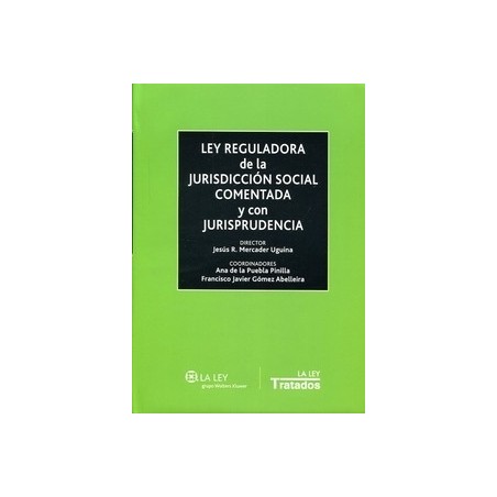 Ley Reguladora de la Jurisdicción Social Comentada y con Jurisprudencia