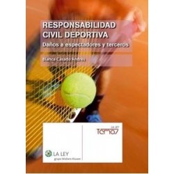 Responsabilidad Civil Deportiva "Daños a Espectadores y Terceros"