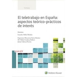 El Teletrabajo en España: Aspectos Teórico-Prácticos de Interés