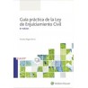 Guía Práctica de la Ley de Enjuiciamiento Civil "Guía Unificadora de Criterios Orientativos en la Aplicación de la Ley 1/2000, 