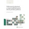 Delincuencia Electoral y Responsabilidad Penal de los Partidos Políticos